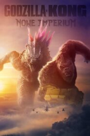 Godzilla i Kong: Nowe imperium Cały film po polsku