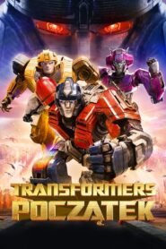 Transformers: Początek Cały film po polsku