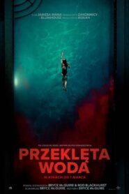 Przeklęta woda Cały film po polsku