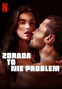 Zdrada to nie problem Cały film po polsku