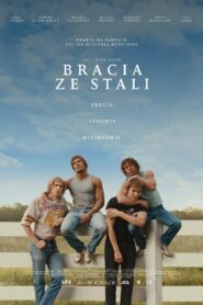 Bracia ze stali Cały film po polsku