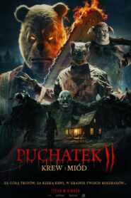 Puchatek: Krew i miód 2 Cały film po polsku