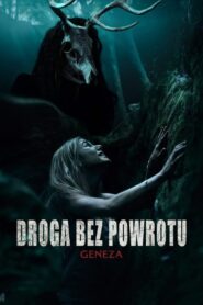 Droga bez powrotu. Geneza Cały film po polsku