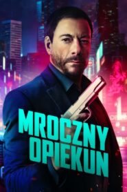 Mroczny opiekun Cały film po polsku