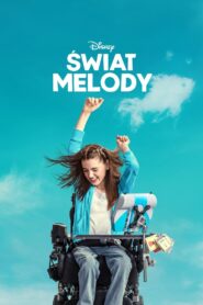 Świat Melody Cały film po polsku