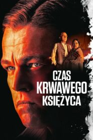 Czas krwawego księżyca Cały film po polsku