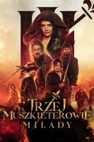 Trzej muszkieterowie: Milady Cały film po polsku