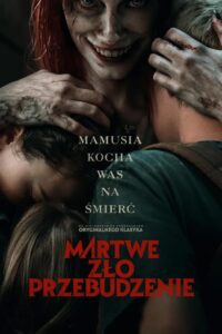 Martwe Zło: Przebudzenie Cały film po polsku