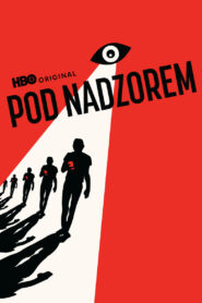 Pod nadzorem Cały film po polsku